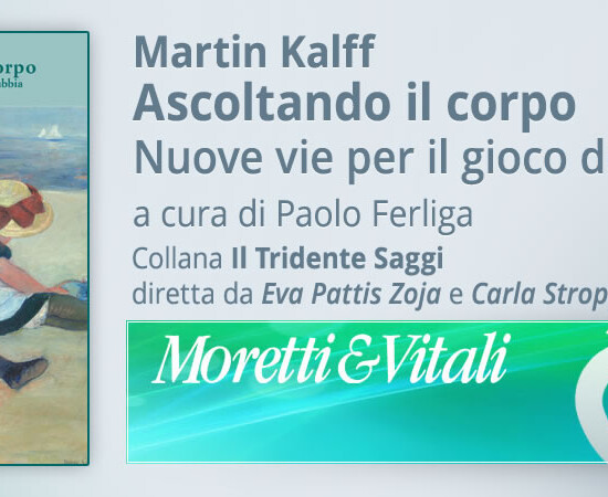 AISPT - Martin Kalff - Ascoltando il corpo Nuove vie per il gioco della sabbia - a cura di Paolo Ferliga